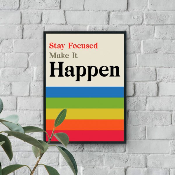 Modern motivational typography wall art with Stay Focused Make It Happen text
