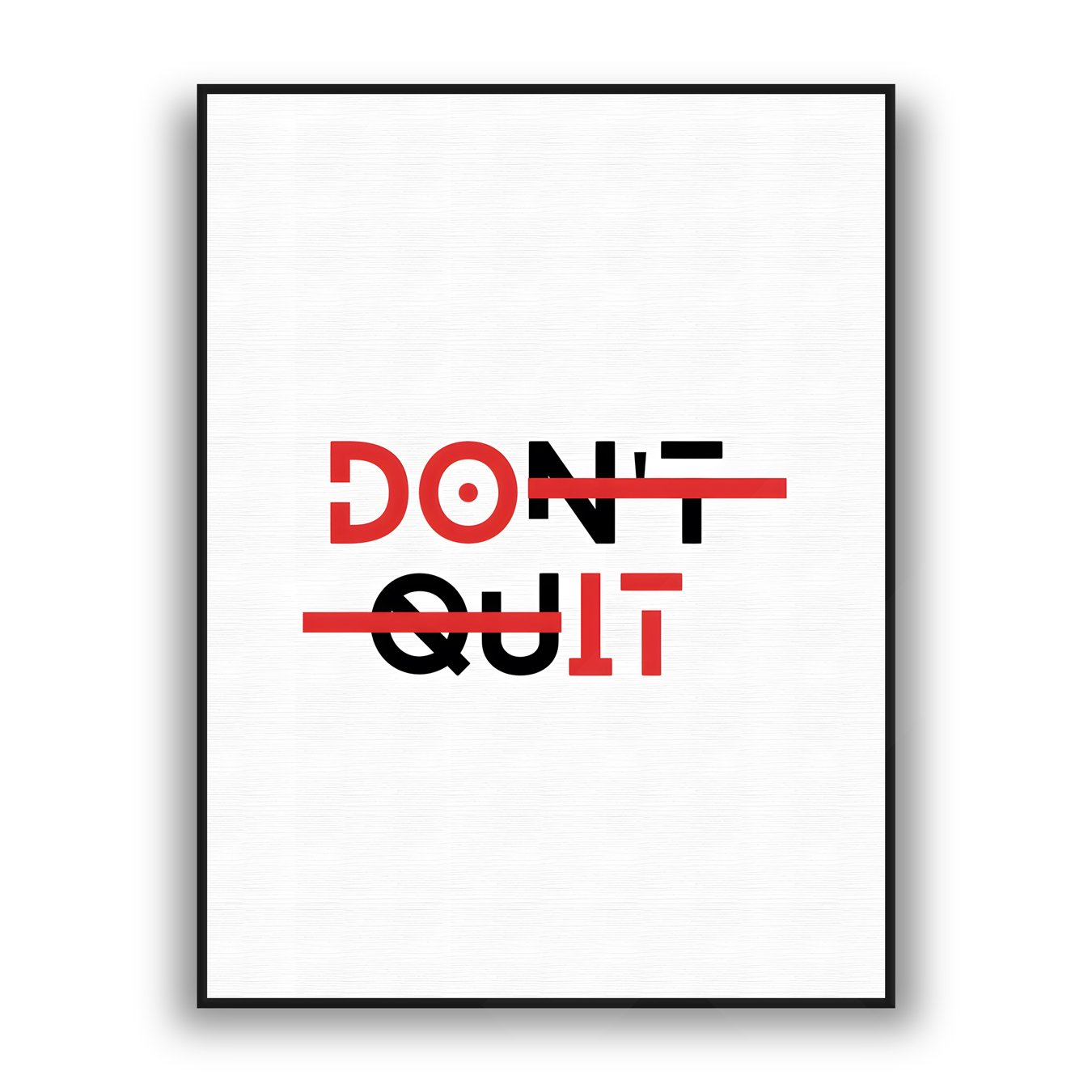 Modern black and red typography wall art with the words Don’t Quit crossed out to highlight the message Do It on a white background.
