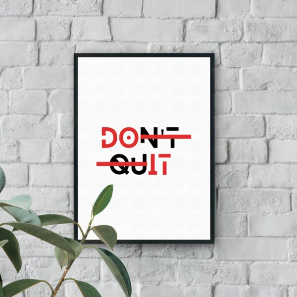 Modern black and red typography wall art with the words Don’t Quit crossed out to highlight the message Do It on a white background.