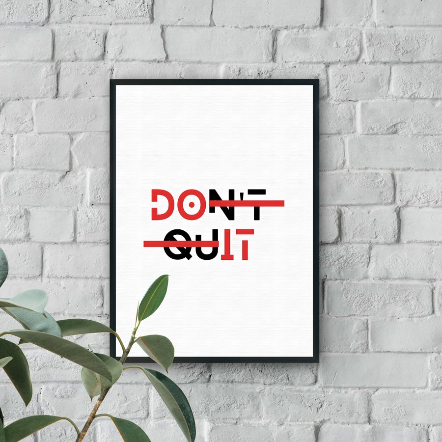 Modern black and red typography wall art with the words Don’t Quit crossed out to highlight the message Do It on a white background.