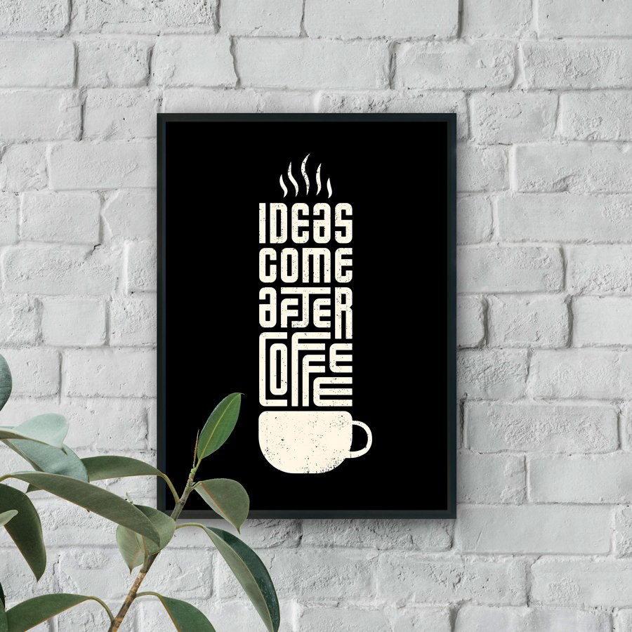Minimalist black wall art with cream text reading Ideas Come After Coffee shaped like a coffee cup with steam rising above it.