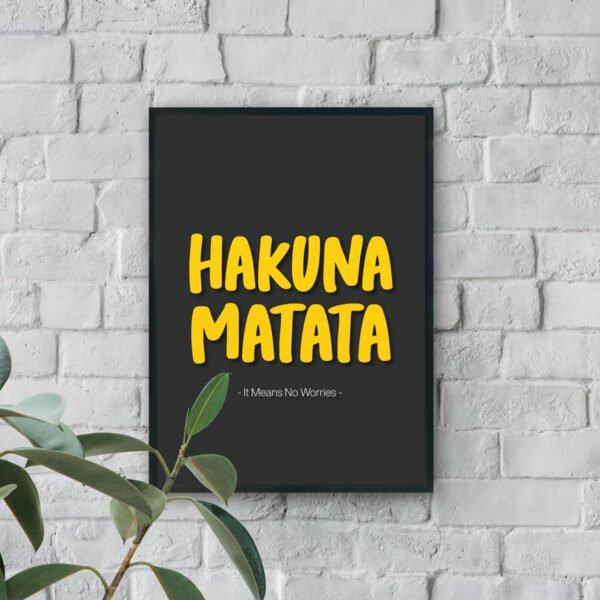 Yellow “Hakuna Matata” text on dark background with subtitle “It Means No Worries.”
