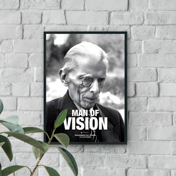 Black-and-white portrait of Muhammad Ali Jinnah wearing a monocle with the text “Man of Vision” and “25th December.”