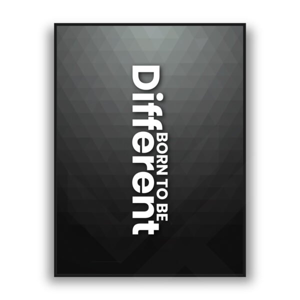 Vertical white text reading “Different – Born to Be” on a dark geometric gradient background.